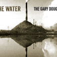 Their new release is called Deep In The Water for good reason. The title track reflects Douglas’ recent efforts on behalf of multiple plaintiffs battling DuPont for injuries sustained by the […]